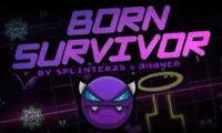 Geometry Dash Born Survivor